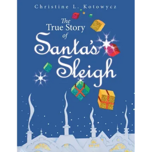 The True Story of Santa's Sleigh - Paperback