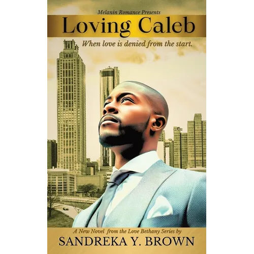 Loving Caleb: When Love is Denied From the Start - Paperback