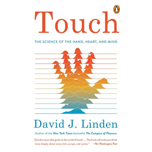 Touch: The Science of the Hand, Heart, and Mind - Paperback