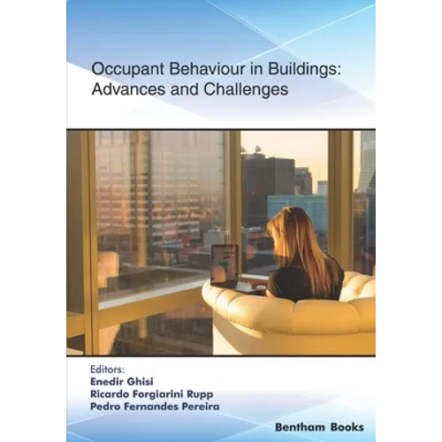 Occupant Behaviour in Buildings: Advances and Challenges - Paperback