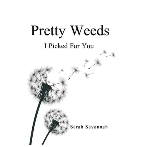 Pretty Weeds I Picked for You - Paperback