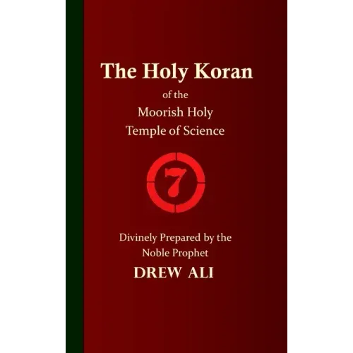 The Holy Koran of the Moorish Holy Temple of Science - Circle 7 - Hardcover