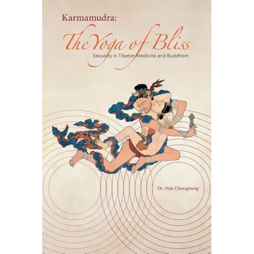 Karmamudra: The Yoga of Bliss - Paperback