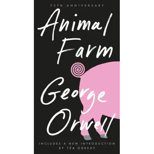 Animal Farm: 75th Anniversary Edition - Paperback