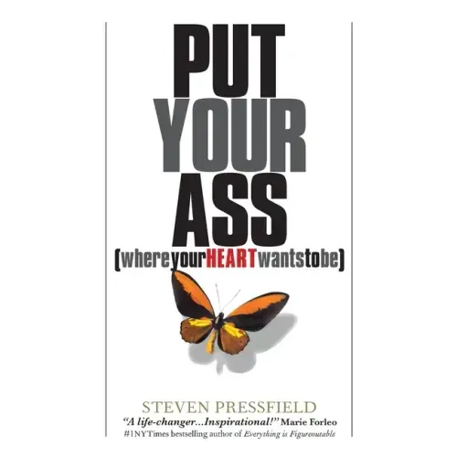 Put Your Ass Where Your Heart Wants to Be - Paperback