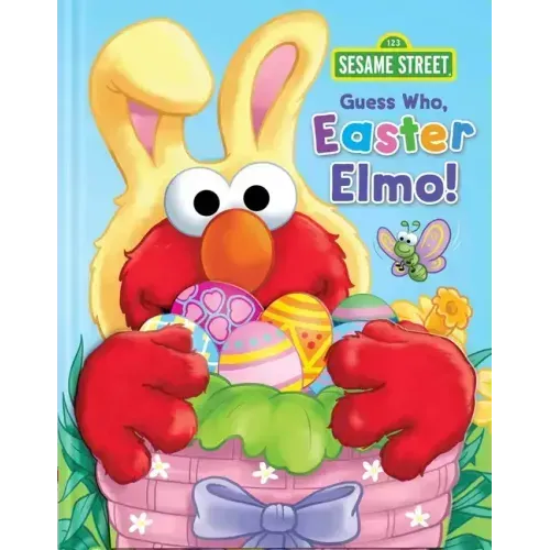 Sesame Street: Guess Who, Easter Elmo! - Hardcover