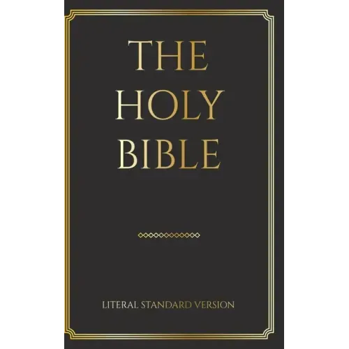 The Holy Bible: Literal Standard Version (LSV), 2020 - Hardcover