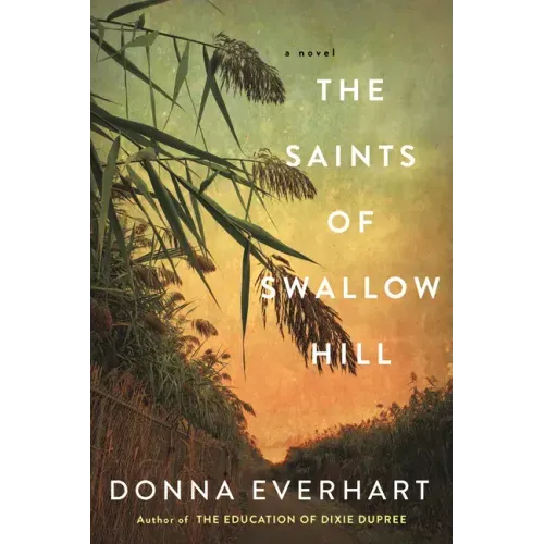 The Saints of Swallow Hill: A Fascinating Depression Era Historical Novel - Paperback