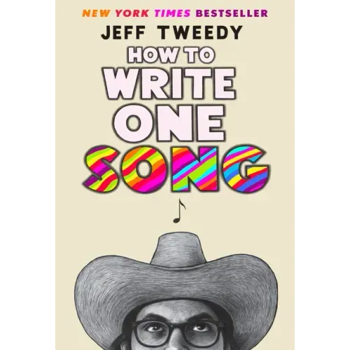 How to Write One Song: Loving the Things We Create and How They Love Us Back - Hardcover