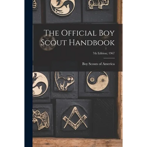 The Official Boy Scout Handbook; 7th Edition; 1967 - Paperback