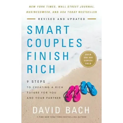 Smart Couples Finish Rich, Revised and Updated: 9 Steps to Creating a Rich Future for You and Your Partner - Paperback