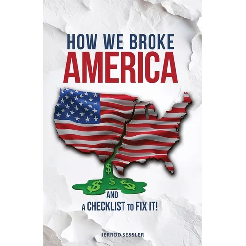 How We Broke America - Paperback
