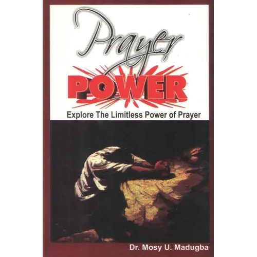 Prayer Power: Explore the Limitless Power of Prayer - Paperback