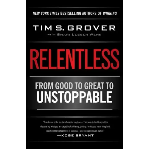 Relentless: From Good to Great to Unstoppable - Hardcover