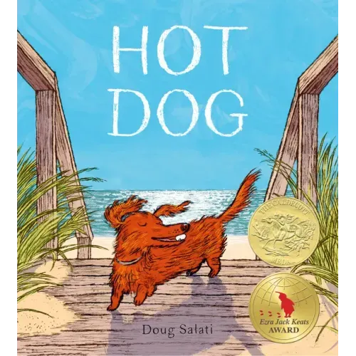 Hot Dog: (Winner of the 2023 Caldecott Medal) - Hardcover