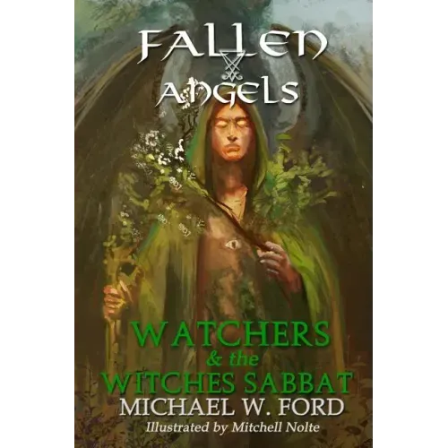 Fallen Angels: Watchers and the Witches Sabbat - Paperback