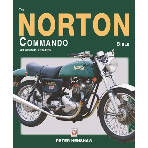 The Norton Commando Bible: All Models 1968 to 1978 - Paperback