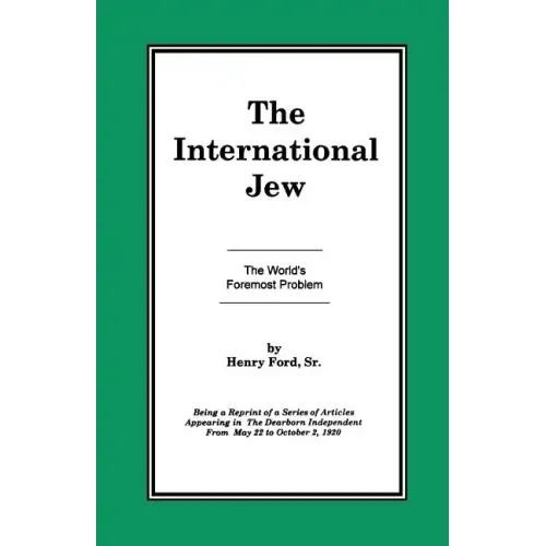 The International Jew Vol I: The World's Foremost Problem - Paperback