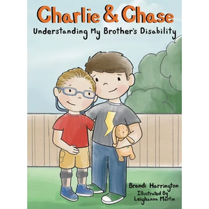 Charlie and Chase Understanding My Brother's Disability - Hardcover