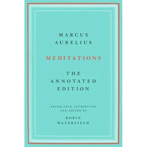 Meditations: The Annotated Edition - Paperback