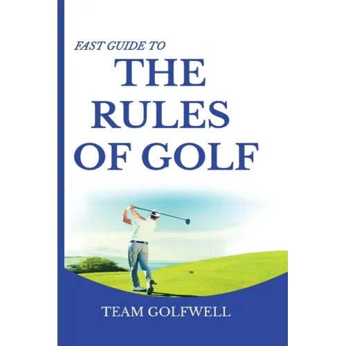 Fast Guide to the RULES OF GOLF: A Handy Fast Guide to Golf Rules (Pocket Sized Edition) - Paperback