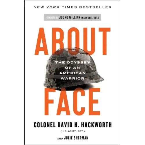 About Face: The Odyssey of an American Warrior - Paperback