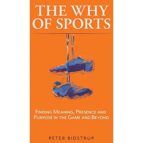 The Why of Sports - Hardcover