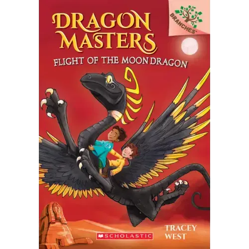 Flight of the Moon Dragon: A Branches Book (Dragon Masters #6): Volume 6 - Hardcover