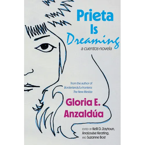 Prieta Is Dreaming: A cuentos-novela - Hardcover