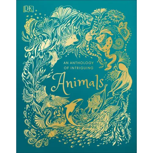 An Anthology of Intriguing Animals - Hardcover