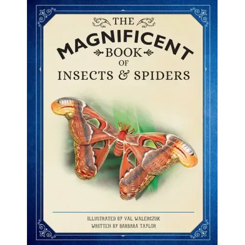 The Magnificent Book of Insects and Spiders - Hardcover