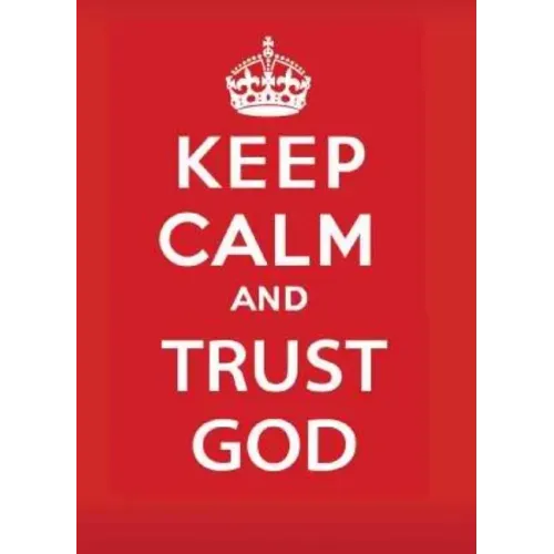 Keep Calm and Trust God - Paperback