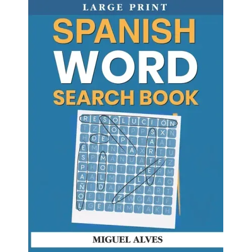 Spanish Word Search Book Large Print: Sopas de Letras en Español - Large Print - Paperback