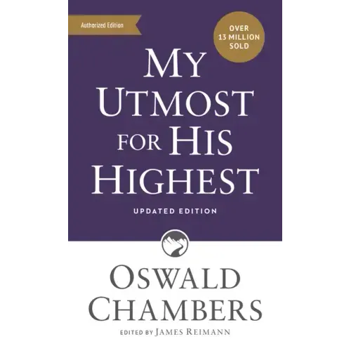 My Utmost for His Highest: Updated Language Mass Market Paperback (a Daily Devotional with 366 Bible-Based Readings) - Paperback
