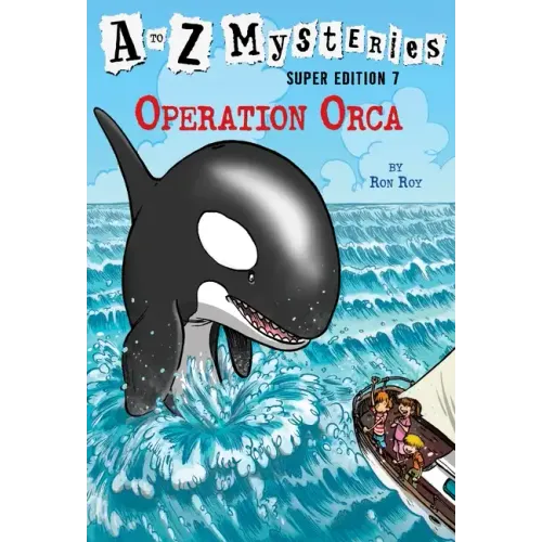 A to Z Mysteries Super Edition #7: Operation Orca - Paperback