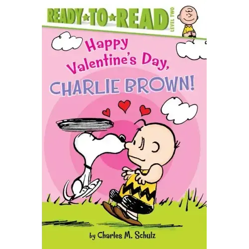 Happy Valentine's Day, Charlie Brown!: Ready-To-Read Level 2 - Paperback
