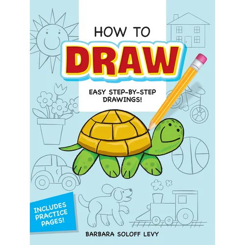 How to Draw: Easy Step-By-Step Drawings! - Paperback