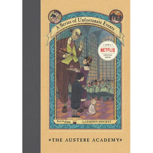 A Series of Unfortunate Events #5: The Austere Academy - Hardcover