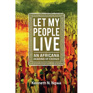 Let My People Live: An African Reading of Exodus - Paperback