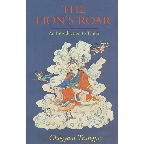 The Lion's Roar: An Introduction to Tantra - Paperback
