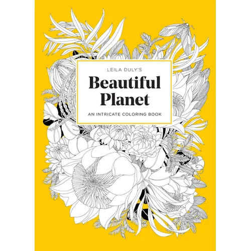 Leila Duly's Beautiful Planet: An Intricate Coloring Book - Paperback