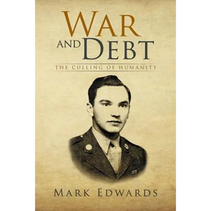 War and Debt: The Culling of Humanity - Paperback