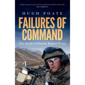 Failures of Command: The death of Private Robert Poate - Paperback