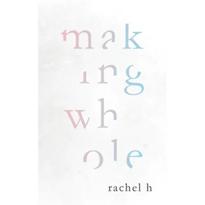 Making Whole - Paperback