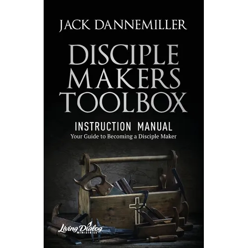 DISCIPLE MAKERS TOOLBOX - Instruction Manual - Paperback