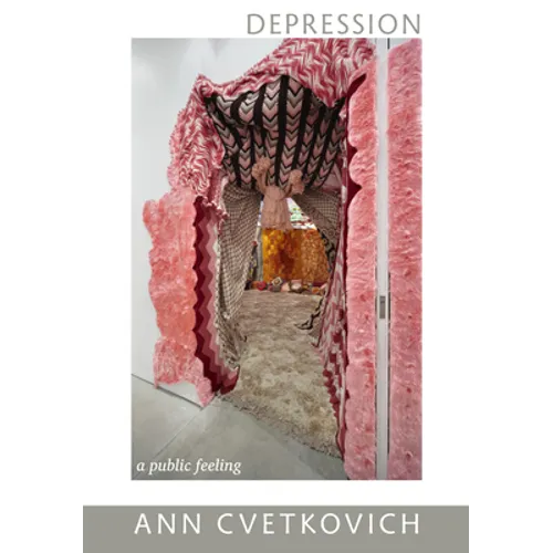 Depression: A Public Feeling - Paperback