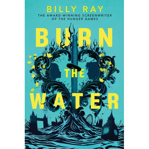 Burn the Water - Hardcover
