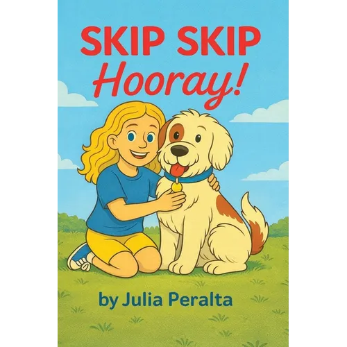 SKIP SKIP Hooray!: A SKIP Series Book - Hardcover