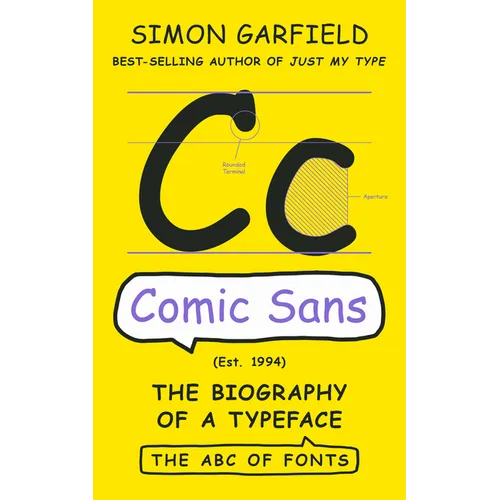 Comic Sans: The Biography of a Typeface - Hardcover