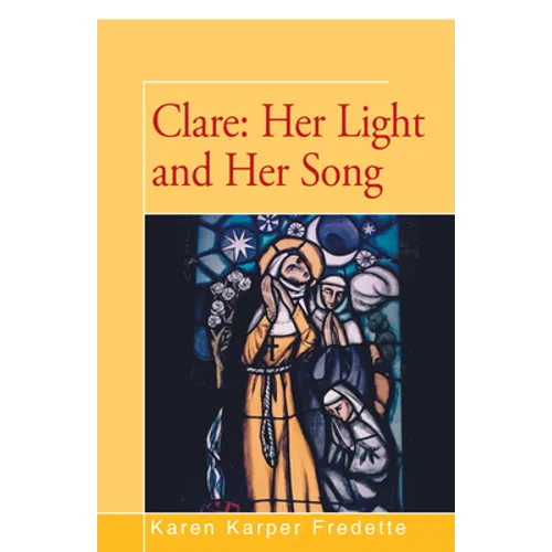 Clare: Her Light and Her Song - Paperback